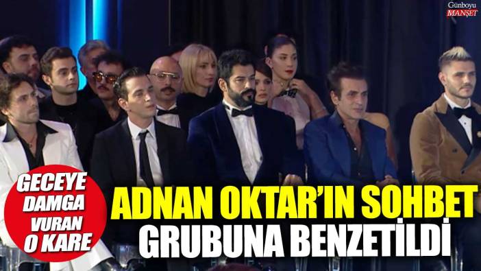 Adnan Oktar’ın sohbet grubuna benzetildi! Geceye damga vuran o kare