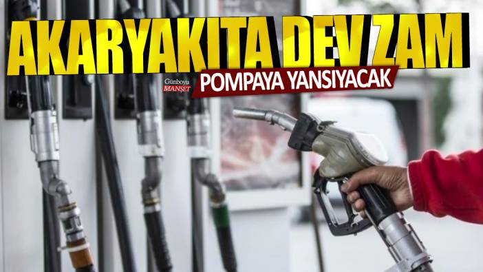 Akaryakıta dev zam geldi: Pompaya yansıyacak