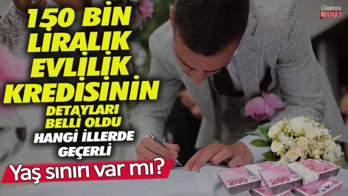 150 bin liralık evlilik kredisinin detayları belli oldu!  Yaş sınırı var mı? Hangi illerde geçerli yetkili isim açıkladı