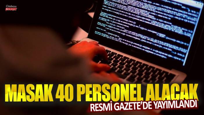 Resmi Gazete’de yayımlandı: MASAK, 40 personel alacak