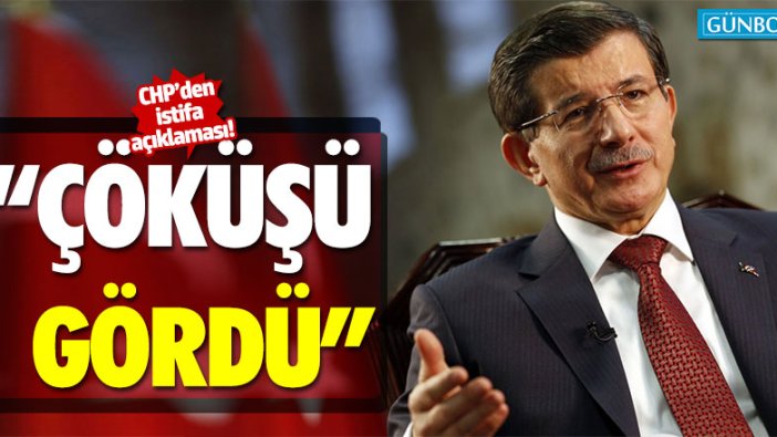 Davutoğlu’nun istifasına CHP’den ilk açıklama!