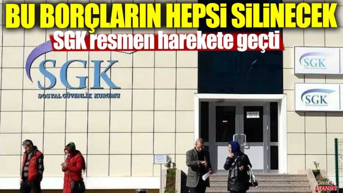 SGK resmen harekete geçti! Bu borçların hepsi silinecek