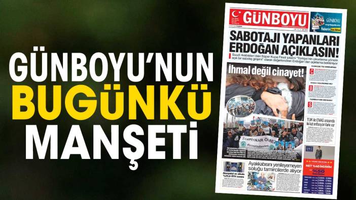 Günboyu Gazetesi'nin bugünkü manşeti