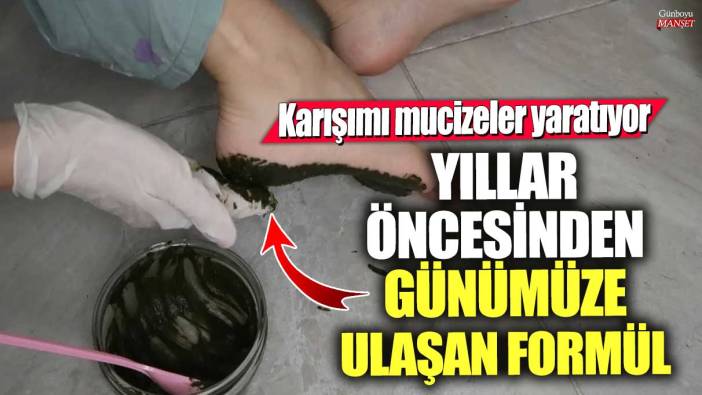 Karışımı mucizeler yaratıyor! Yıllar öncesinden günümüze ulaşan formül