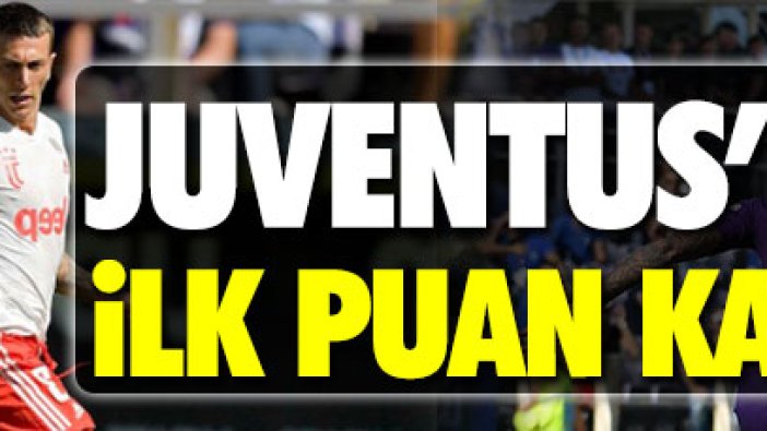 Juventus ilk puan kaybını yaşadı