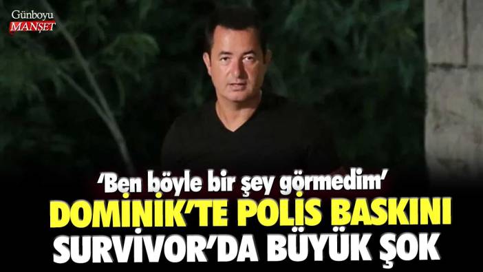 Dominik'te polis baskını! Survivor'da büyük şok