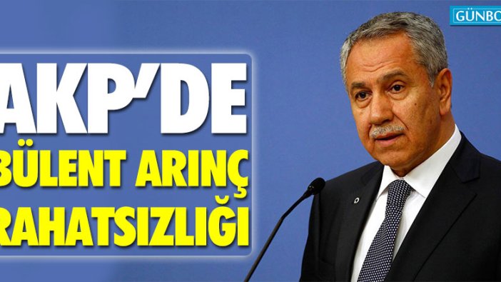 AKP’de Bülent Arınç rahatsızlığı