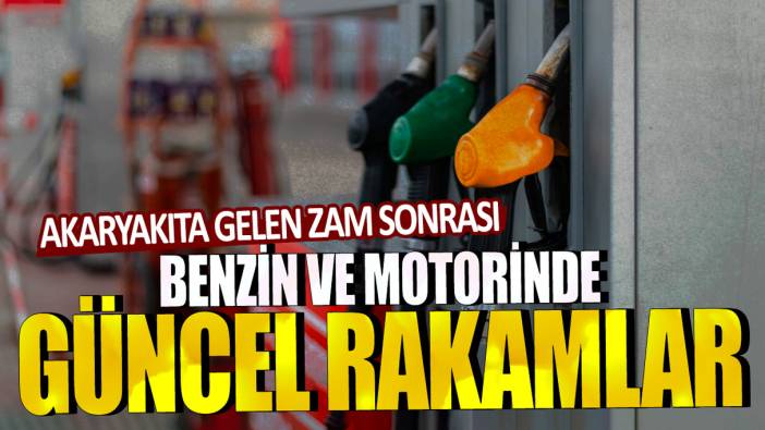 Akaryakıta gelen zam sonrası benzin ve motorinde güncel fiyatlar