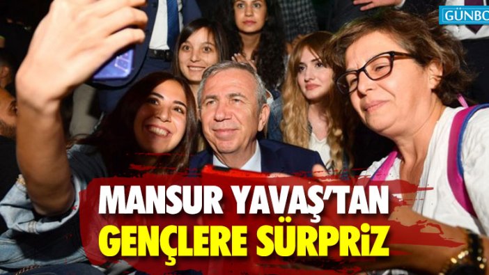Mansur Yavaş'tan gençlere konser sürprizi
