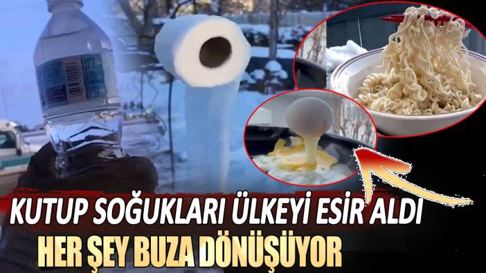 Kutup soğukları Kanada'yı esir aldı: Her şey buza dönüşüyor!