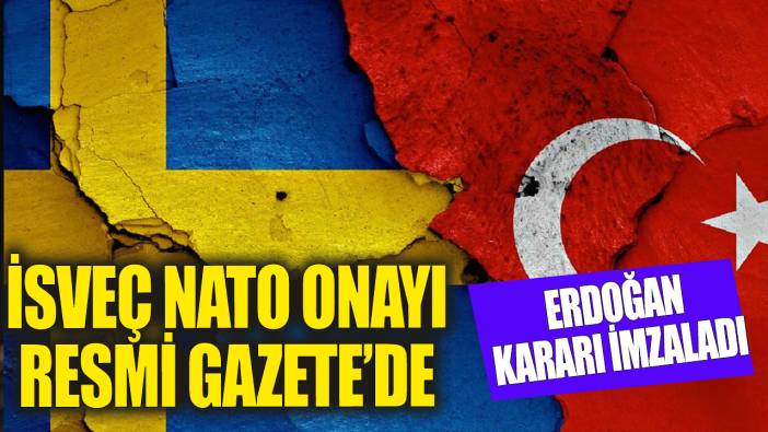 TBMM'nin İsveç kararı Resmi Gazete'de