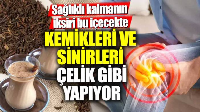 Sağlıklı kalmanın iksiri bu içecekte! Kemikleri ve sinirleri çelik gibi yapıyor