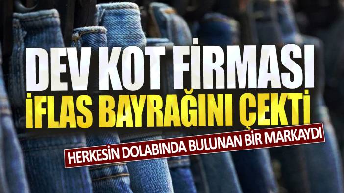 Dev kot firması iflas bayrağını çekti: Herkesin dolabında bulunan bir markaydı