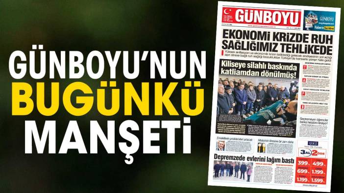 Günboyu Gazetesi'nin bugünkü manşeti