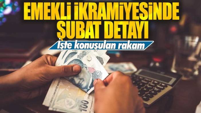 Emekli ikramiyesinde şubat detayı: İşte konuşulan zammın rakamı