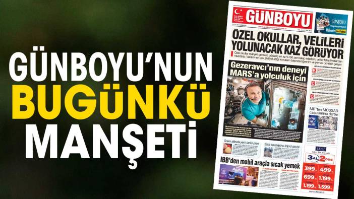 Günboyu Gazetesi'nin bugünkü manşeti