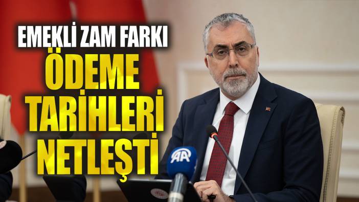 Son dakika... Emekli zam farkı ödeme tarihleri netleşti