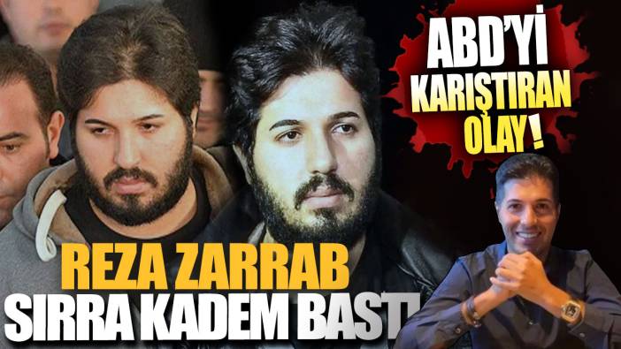 ABD’yi karıştıran olay: Reza Zarrab sırra kadem bastı