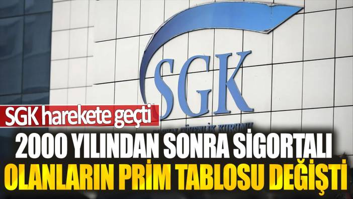 SGK harekete geçti! 2000 yılından sonra sigortalı olanların prim tablosu değişti