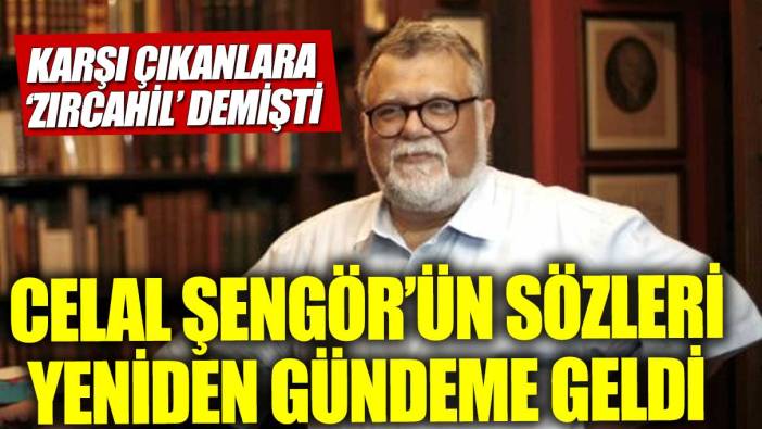 Celal Şengör'ün sözleri yeniden gündemde! Karşı çıkanlara 'zırcahil' demişti