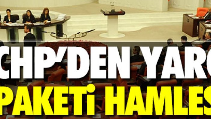 CHP’den Yargı Paketi için komisyon hamlesi!