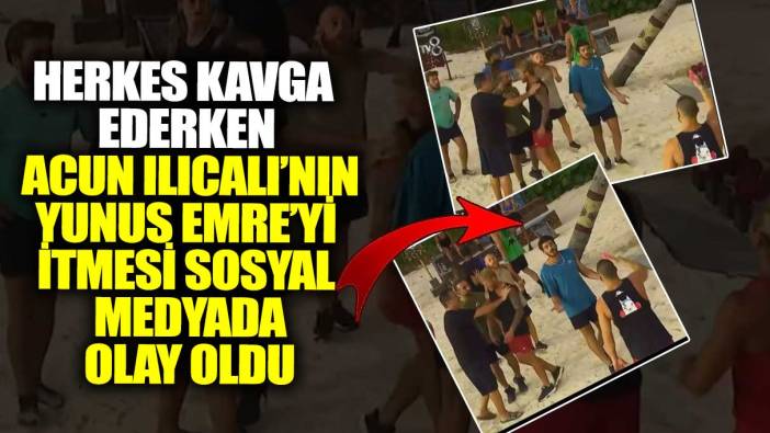 Herkes kavga ederken Acun Ilıcalı’nın Yunus Emre’yi itmesi sosyal medyada olay oldu