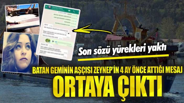 Batan geminin aşçısı Zeynep Kılınç’ın 4 ay önce attığı mesaj ortaya çıktı!  Son sözü yürekleri yaktı