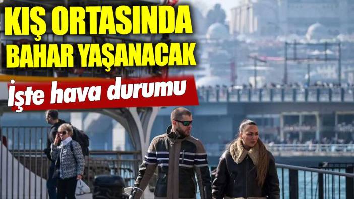 Meteoroloji açıkladı: Hafta sonu sıcaklıklar yükseliyor