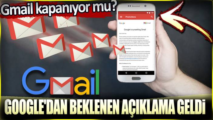 Gmail kapanıyor mu? Google'dan beklenen açıklama geldi!