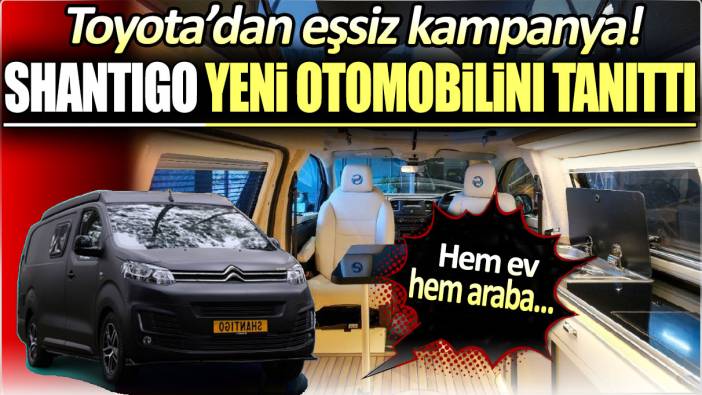 Ev alamayanları düşündüren haber! Hem ev hem araba... Shantigo yeni otomobilini tanıttı