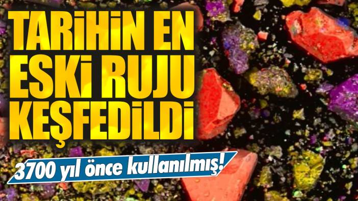 Tarihin en eski ruju keşfedildi: 3700 yıl önce kullanılmış!