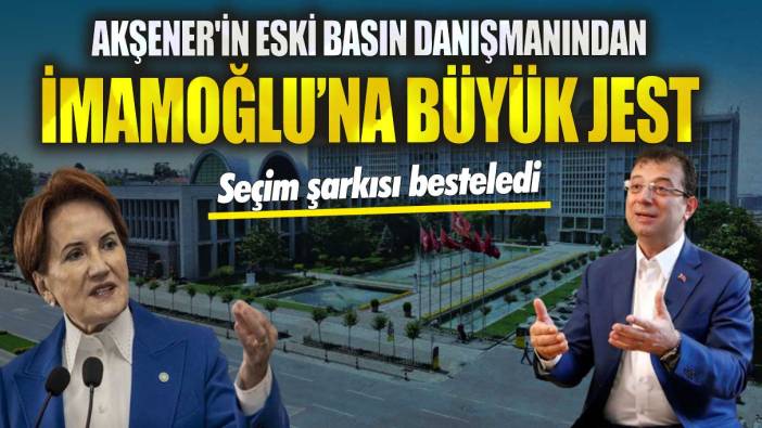 Akşener'in eski basın danışmanı Murat İde’den  İmamoğlu’na büyük jest!   Seçim şarkısı besteledi