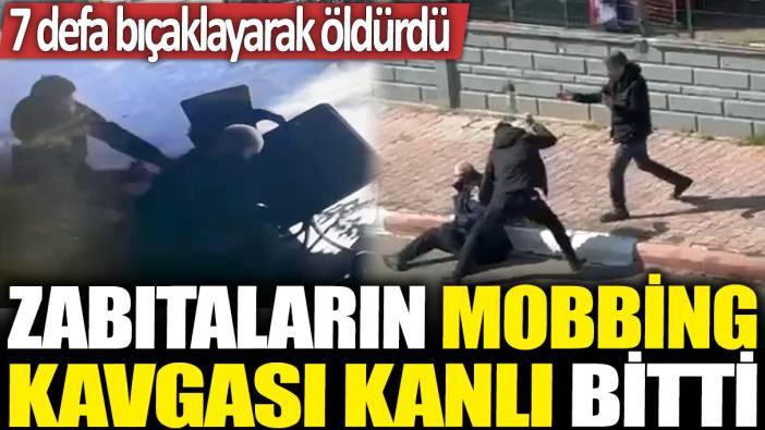 Zabıtaların mobbing kavgası kanlı bitti: 7 defa bıçaklayarak öldürdü