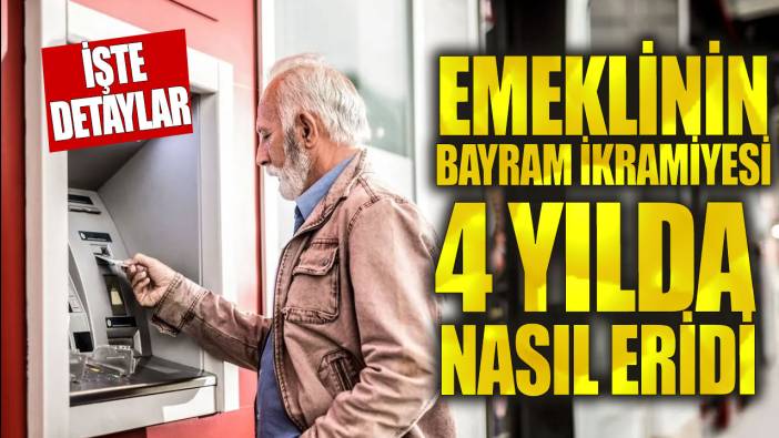 Emeklinin bayram ikramiyesi 4 yılda nasıl eridi?