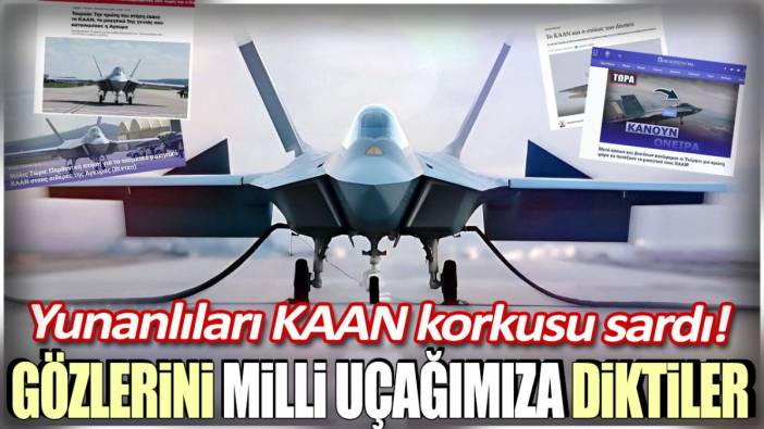 Yunanlıları KAAN korkusu sardı: Bu sefer gözlerini milli uçağımıza diktiler!