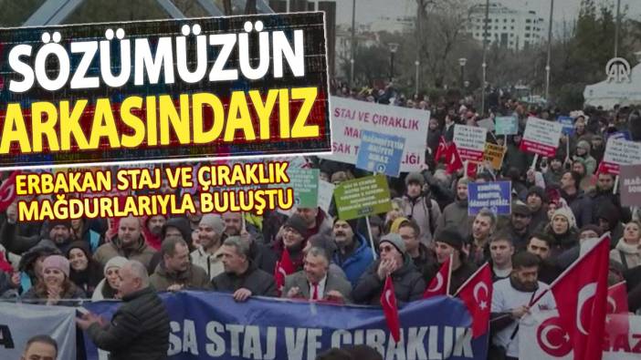 Erbakan staj ve çıraklık mağdurlarıyla buluştu! Sözümüzün arkasındayız