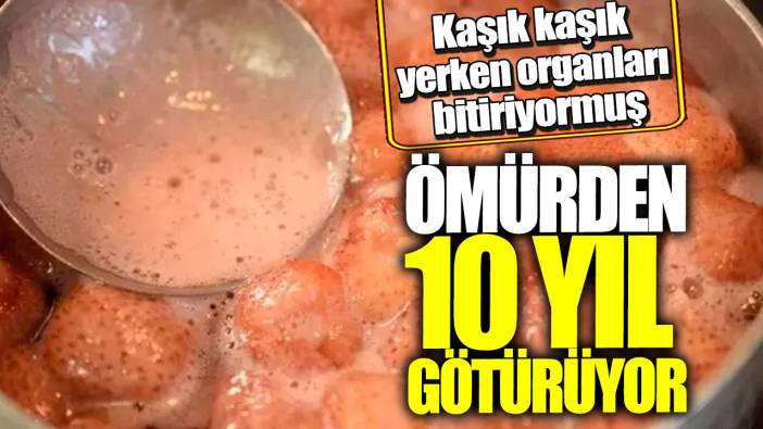 Kaşık kaşık yerken organları bitiriyormuş! Ömürden 10 yıl götürüyor