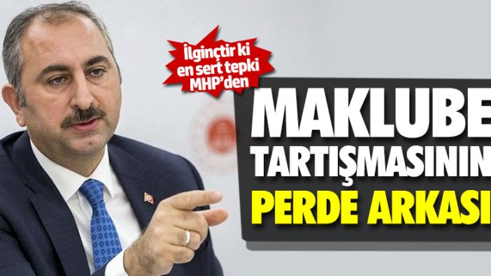 Maklube tartışmasının perde arkası