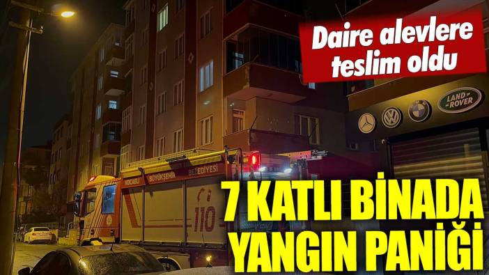 7 katlı binada yangın paniği: Daire alevlere teslim oldu