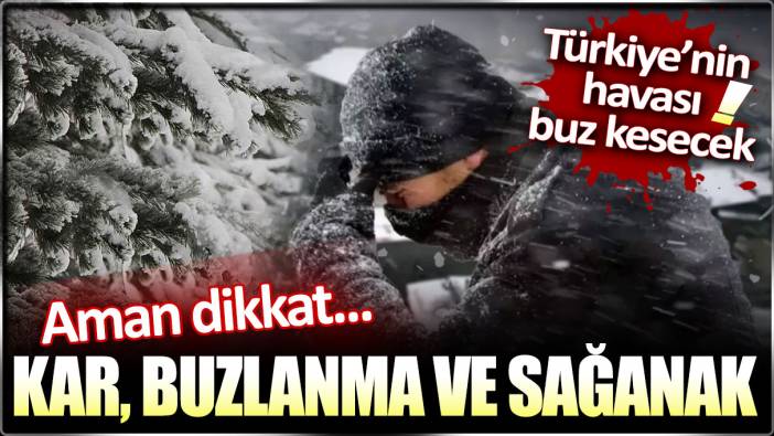 Meteoroloji'den kritik uyarı: Kar, buzlanma ve sağanak yağış... Hepsi birden geliyor!