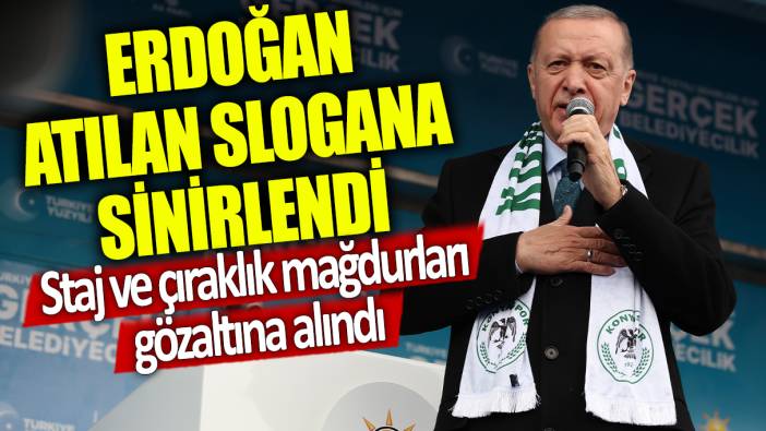 Erdoğan atılan slogana sinirlendi! Staj ve çıraklık mağdurları gözaltına alındı