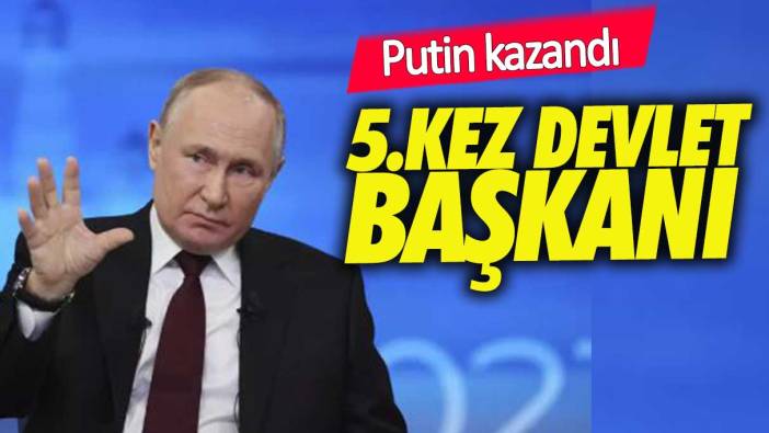 Vladimir Putin, 5’inci kez Rusya Devlet Başkanı oldu