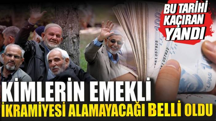 Bu tarihi kaçıran yandı! Kimlerin emekli ikramiyesi alamayacağı belli oldu