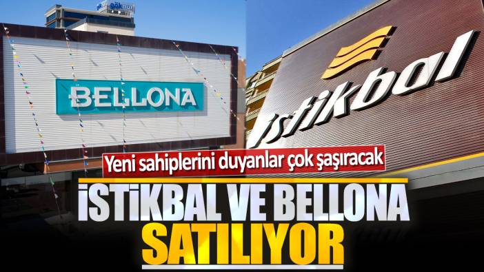 İstikbal ve Bellona satılıyor: Yeni sahiplerini duyanlar çok şaşıracak