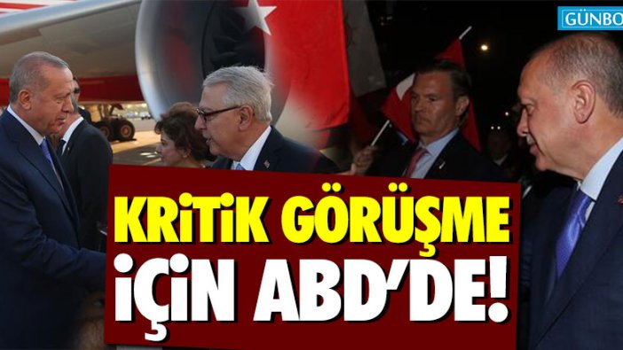 Cumhurbaşkanı Erdoğan ABD'de