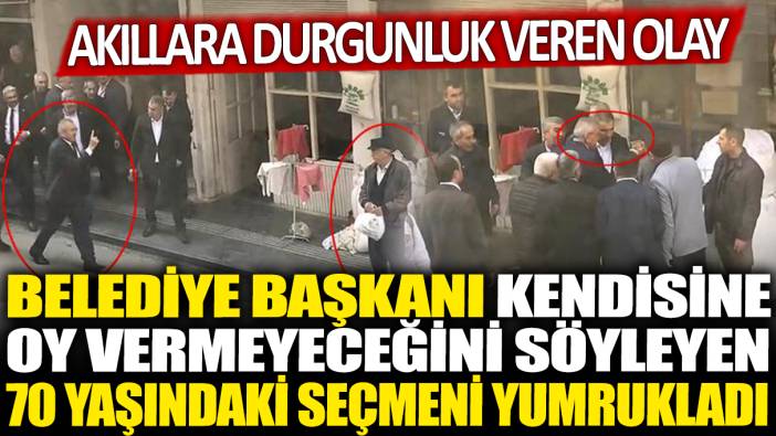 Belediye Başkanı kendisine oy vermeyeceğini söyleyen 70 yaşındaki seçmene yumruk attı