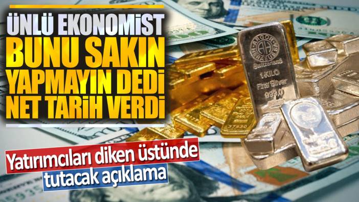 Ünlü ekonomist Tuna Kaya bunu sakın yapmayın dedi net tarih verdi: Yatırımcıları diken üstünde tutacak açıklama