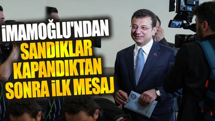 Son dakika...Ekrem İmamoğlu'ndan sandıklar kapandıktan sonra ilk mesaj