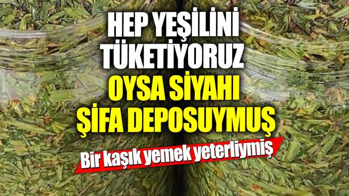 Hep yeşilini tüketiyoruz oysa siyahı şifa deposuymuş! Bir kaşık yemek yeterliymiş