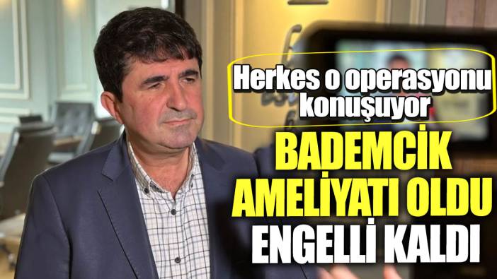 Herkes o operasyonu konuşuyor! Bademcik ameliyatı oldu engelli kaldı